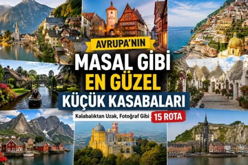 Avrupa’nın Masal Gibi En Güzel Küçük Kasabaları