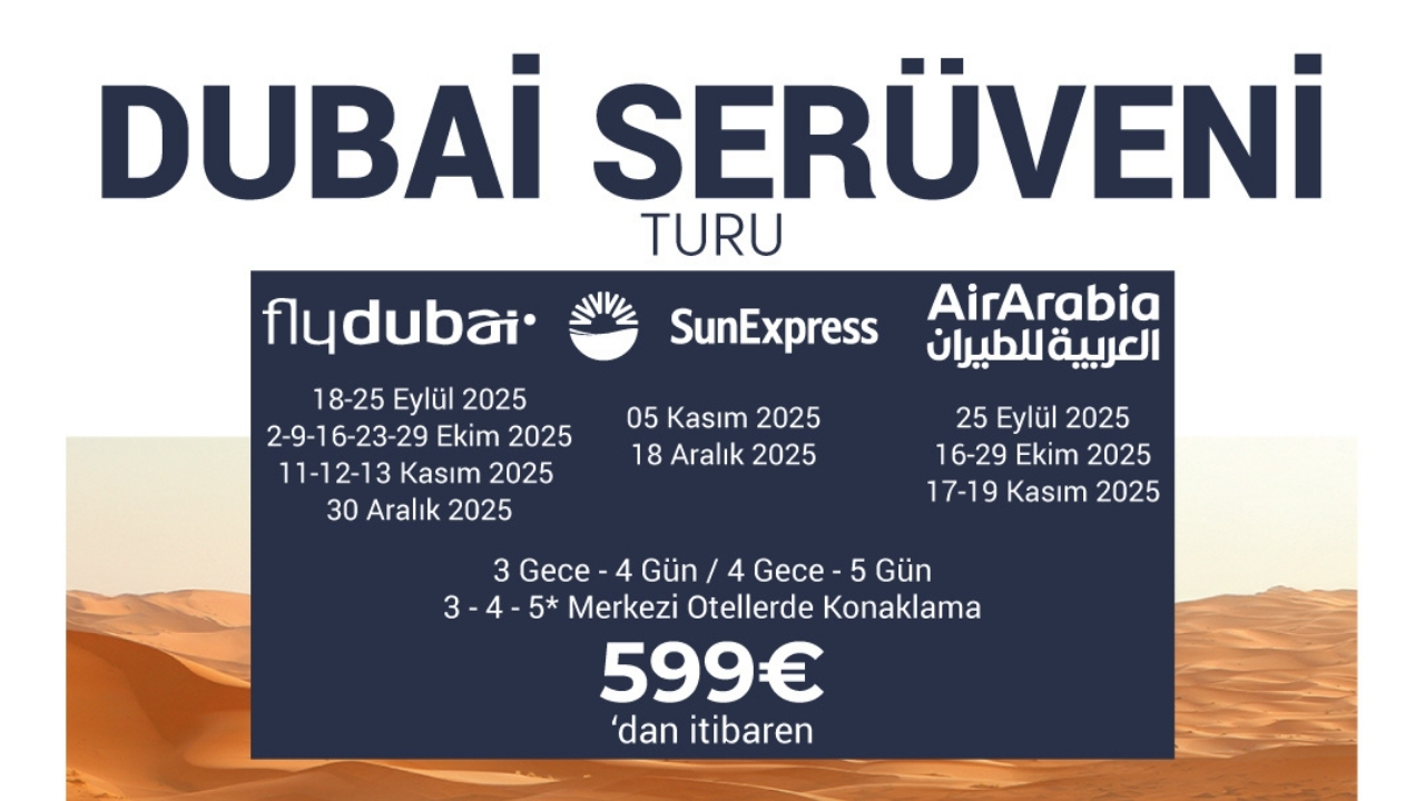 Dubai Serüveni Air Arabia Hava Yolları ile 3 Gece